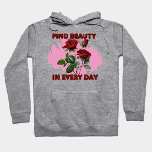 Find Beauty Inspirational  Red Roses on a pink Background Hoodie